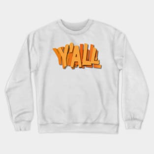 Y'all Crewneck Sweatshirt